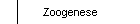Zoogenese