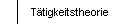 T�tigkeitstheorie
