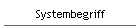 Systembegriff