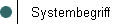 Systembegriff